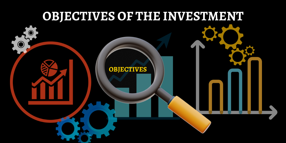 Objectives of the investment