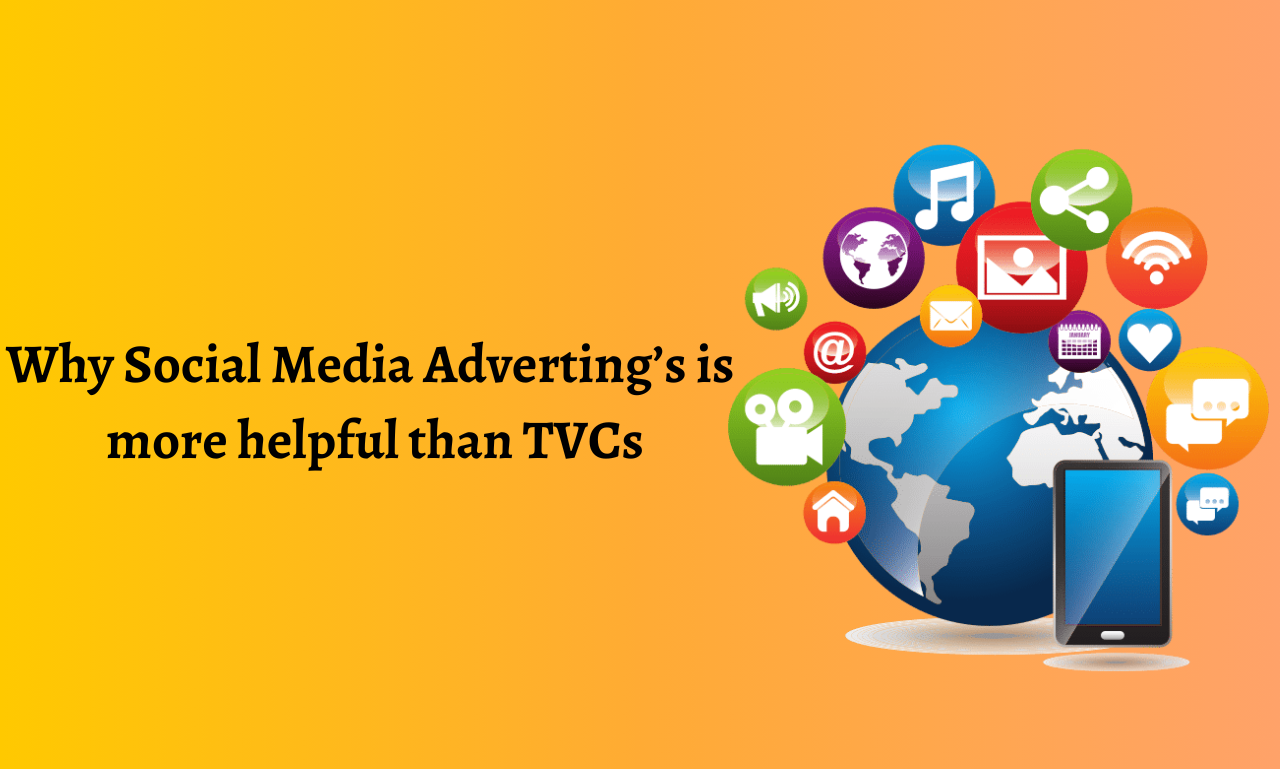 Why social media adverting’s is more helpful than TVCs