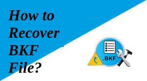 restore data from BKF file