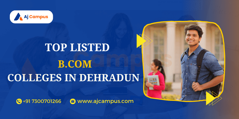 Top B.Com Colleges in Dehradun